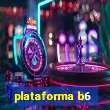 plataforma b6